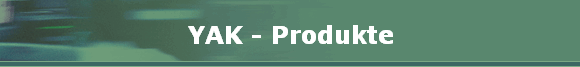 YAK - Produkte
